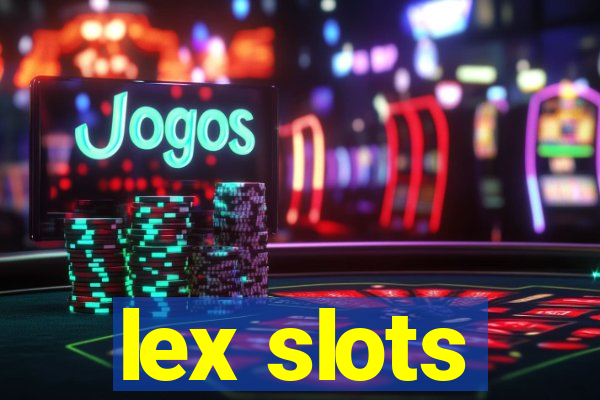 lex slots